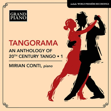 Mirian Conti - Tangorama An Anthology of 20th Century Tango Vol 1 (2021) hi-res