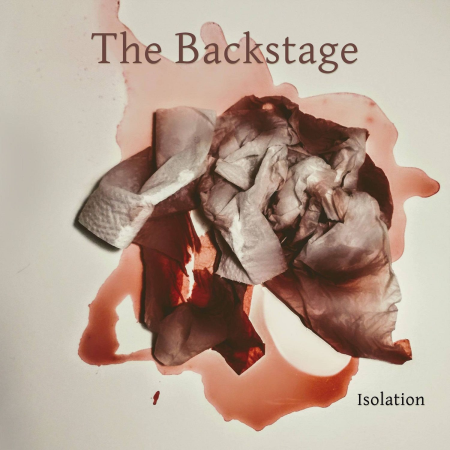 The Backstage - Isolation (2020) [Official Digital Download]