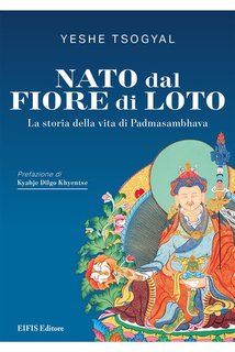 Yeshe Tsogyal - Nato dal Fiore di Loto. La storia della vita di Padmasambhava (2024)