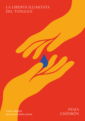 Pema Chödrön - La libertà illimitata del tonglen (2026)
