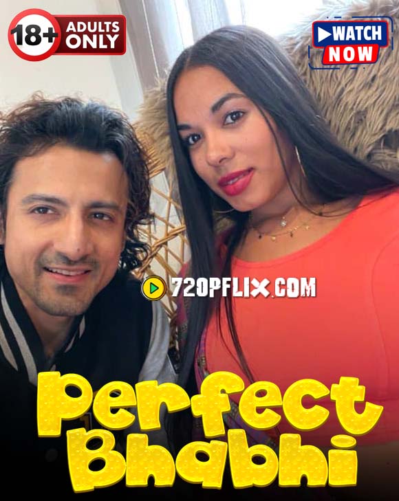 Perfect Bhabhi (2024) Hindi Uncut Niks Hot Short Film 720p Watch Online