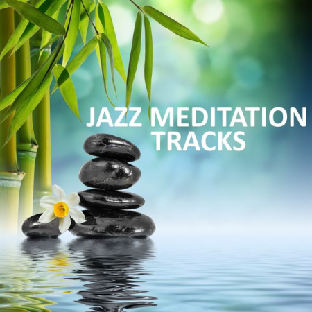 VA - Jazz Meditation Tracks (2021)