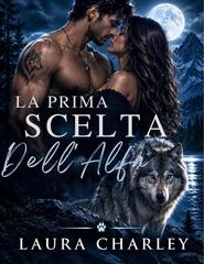 Laura Charley – La Prima Scelta Dell’Alfa (2026)