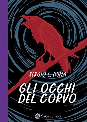Sergio L. Duma - Gli occhi del Corvo (2022)