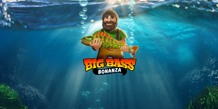 Trik Main Slot Big Bass Bonanza untuk Maxwin Setiap Hari