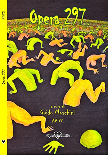 Guido Moschini ( a cura di) – Opera 297  (2021)