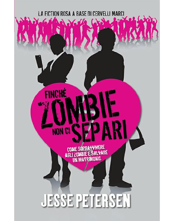Jesse Petersen - Finché zombie non ci separi (2013)