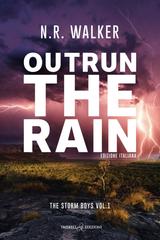 N.R. Walker – The Storm Boys Vol. 1. Outrun the rain (2026)