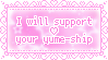i will support your yumeship