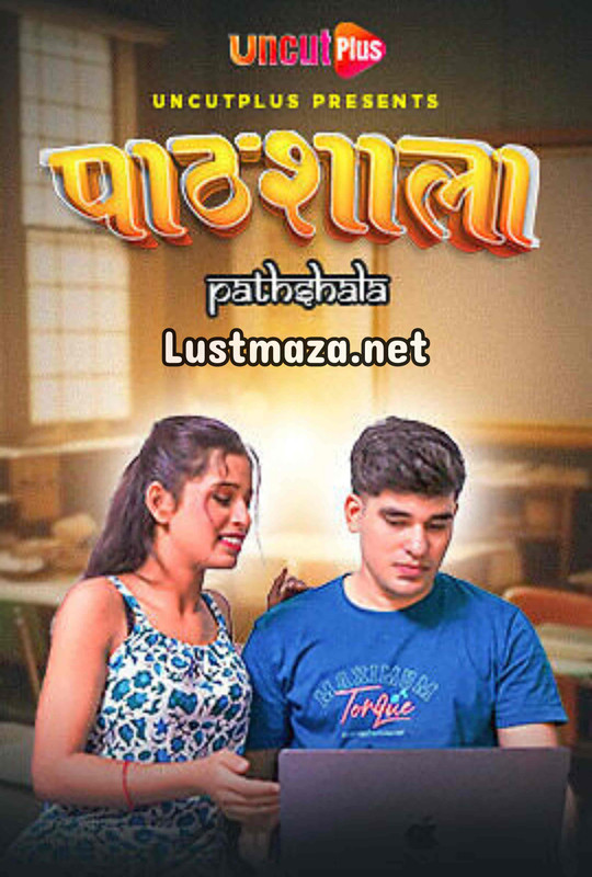 18+ Pathshala (2025) Uncutplus – Hindi Hot Short Film – WEB-DL X264 1080p 720p 480p – Download