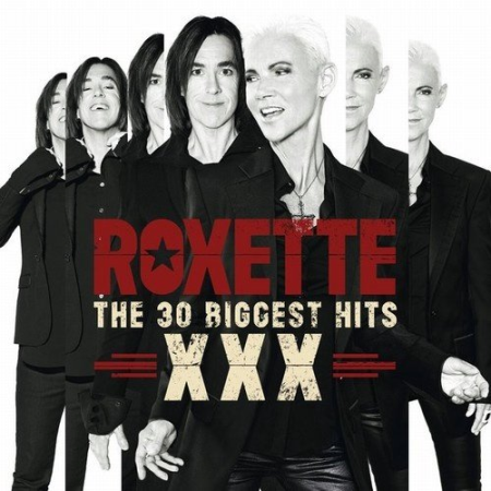 Roxette - The 30 Biggest Hits XXX (2014) [24/48 Hi-Res]