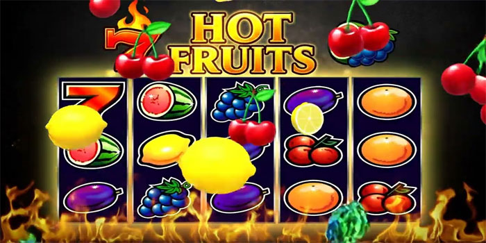 Gaya Buah Retro Klasik Dalam Slot Hot Fruits