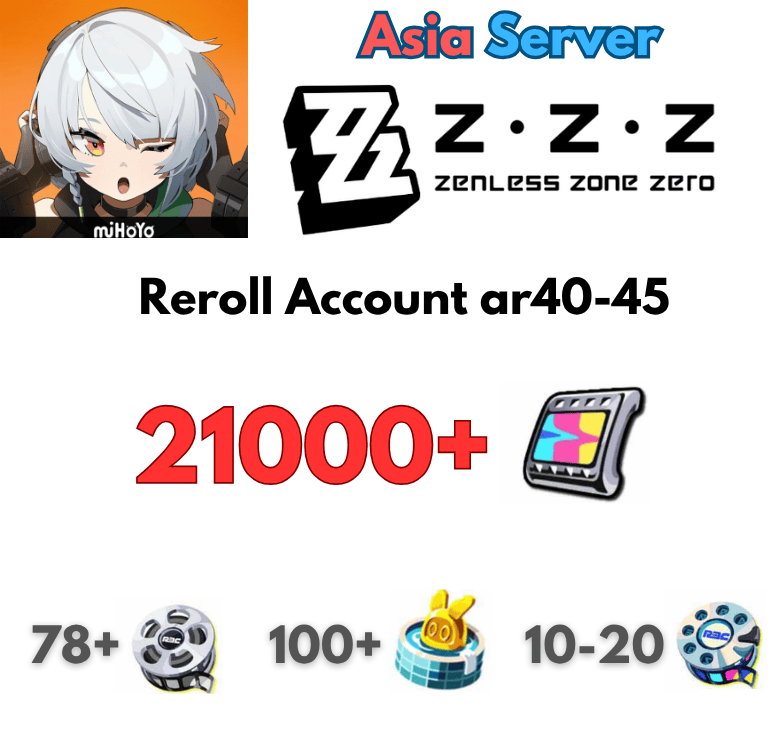 [Asia] Zenless Zone Zero Reroll Loại 1 