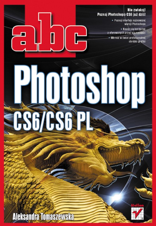 ABC Photoshop CS6/CS6 PL - Aleksandra Tomaszewska