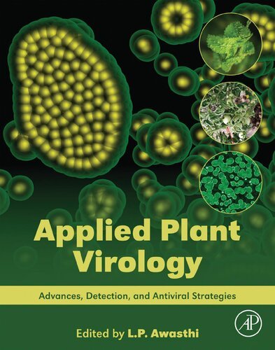Applied Plant Virology  Advances, Detection, and Antiviral Strategies