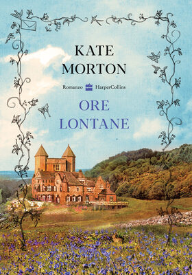 Kate Morton - Ore lontane (2026)