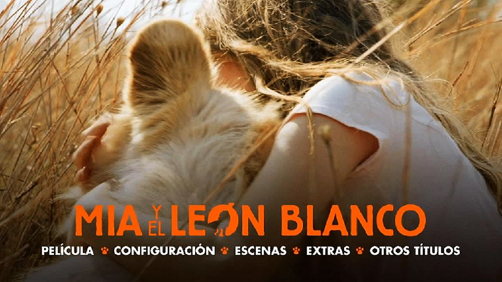 MIA ET LE LION BLANC MENU - Mia y el león blanco [2018] [Aventuras] [DVD9] [PAL] [Leng. ESP/CAT/ENG] [Subt. ESP/CAT]