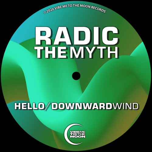 Radic-The-Myth-Hello-x-Downward-Wind-VIB