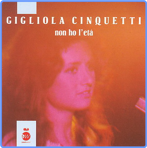 Gigliola Cinquetti - Non ho l'eta' (CDRip, Album, CGD EastWest Italy, 1988) FLAC LossLess
