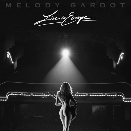 Melody Gardot - Live In Europe (2018)