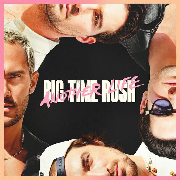 Big Time Rush- Another Life Deluxe Version 2023 24Bit-44.1kHz [FLAC]  G33aafye17cf