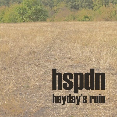 hspdn - Heyday's Ruin (2025)