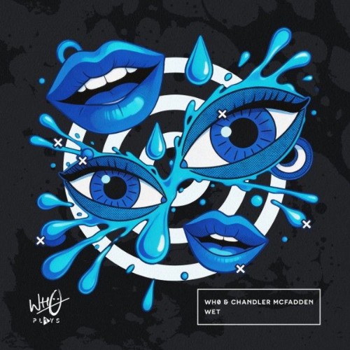 Wh0 & Chandler McFadden - Wet (2026) MP3