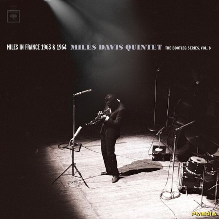 Miles Davis - Miles in France 1963 & 1964 - Miles Davis Quintet: The Bootleg Serie...