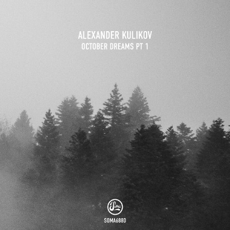 Alexander Kulikov - October Dreams Pt 1 (2025)