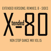 Xtended 80 - Non Stop Dance Mix Vol. 15 TTTTTT