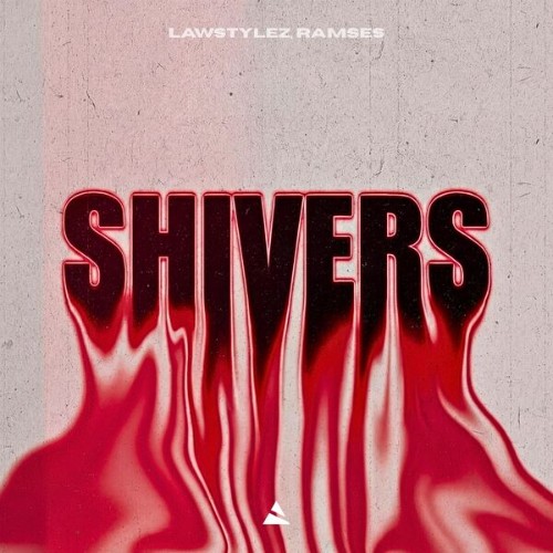 Lawstylez & Ramses - Shivers (2026)