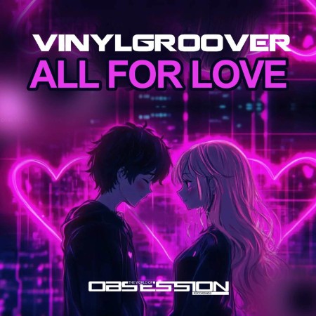 Vinylgroover - All For Love (2025)