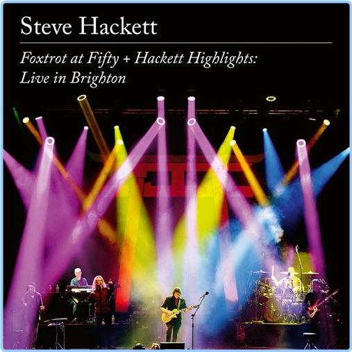 2023 Steve Hackett Foxtrot At Fifty + Hackett Highlights, Live In Brighton [FLAC] Blw69kxno0x0