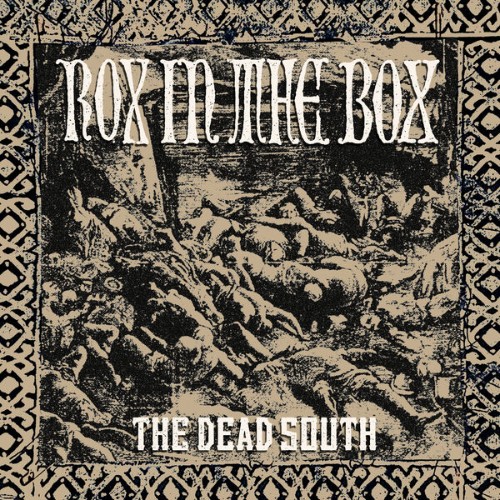 The Dead South - Rox In The Box (2026)