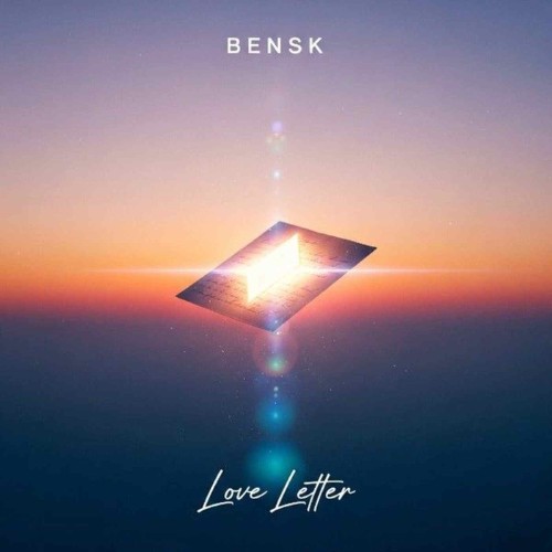 Bensk - Love Letter (2026)