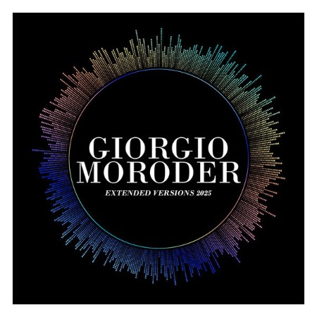 Giorgio Moroder - Extended Versions (2025)