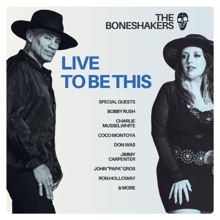 Boneshers - Live To Be This (2025)