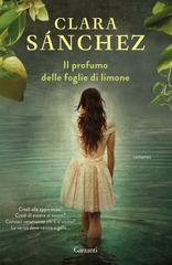 Clara Sánchez – Il profumo delle foglie di limone (2011)