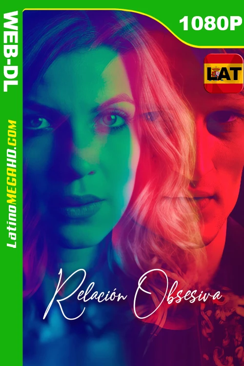 Relación Obsesiva (2023) Latino HD WEB-DL 1080P ()
