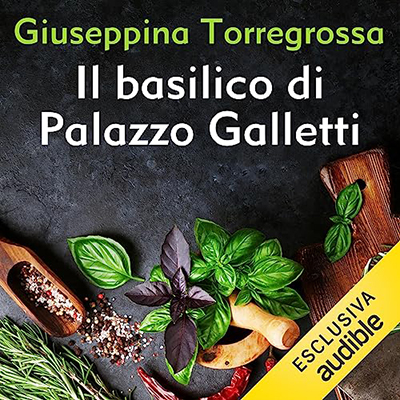 Giuseppina Torregrossa - Il basilico di Palazzo Galletti (2023) (mp3 - 128 kbps)