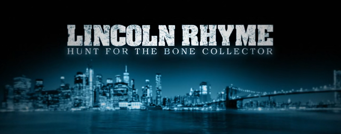 https://i.postimg.cc/RC2r4Wzs/Lincoln-Rhyme-Hunt-for-the-Bone-Collector-banner.png