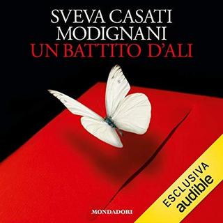 Sveva Casati Modignani - Un battito d'ali (2019) .mp3 - 64 kbps