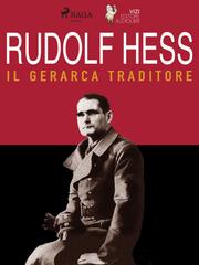 Giancarlo Villa, Lucas Hugo Pavetto – Rudolf Hess (2020)
