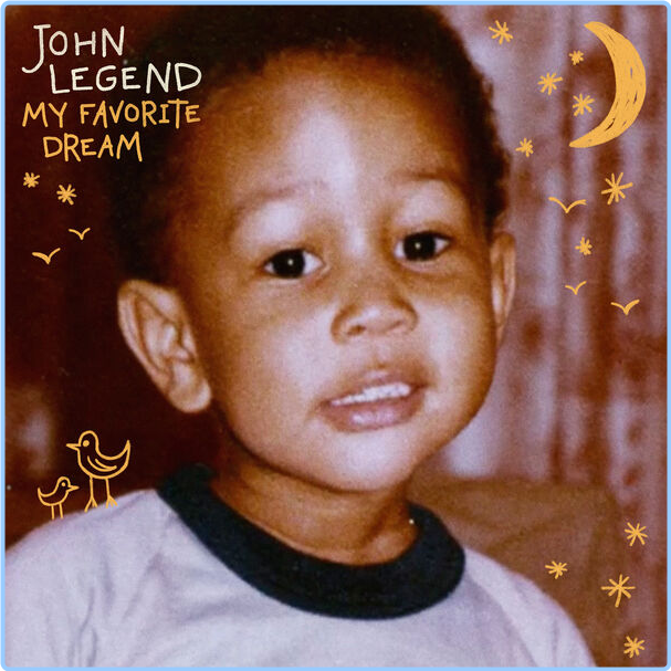 John Legend My Favorite Dream (2024) 24Bit 48kHz [FLAC] D2tq9w54zzwd