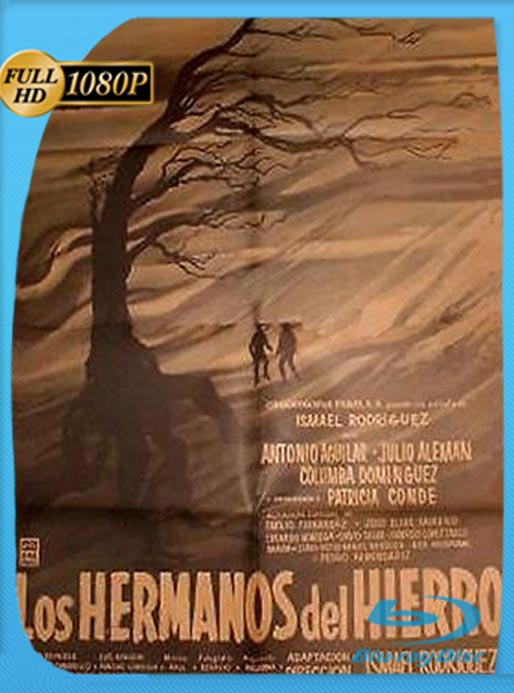 Los Hermanos De Hierro (1961) HD 1080p Latino [GoogleDrive]