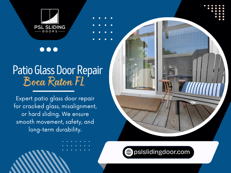Patio Glass Door Repair Boca Raton FL