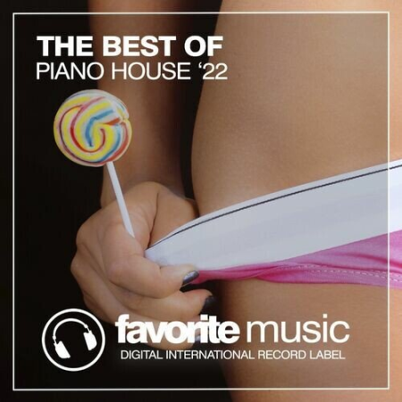 VA - The Best of Piano House '22 (2022)