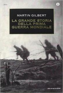 Martin Gilbert - La grande storia della prima guerra mondiale (2000)