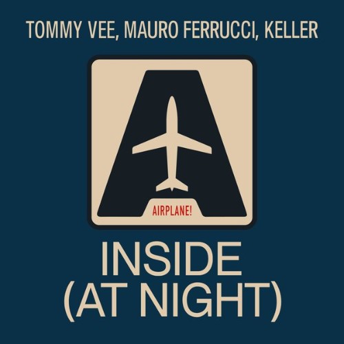Tommy Vee x Mauro Ferrucci x Keller - Inside (At Night ) (2026)