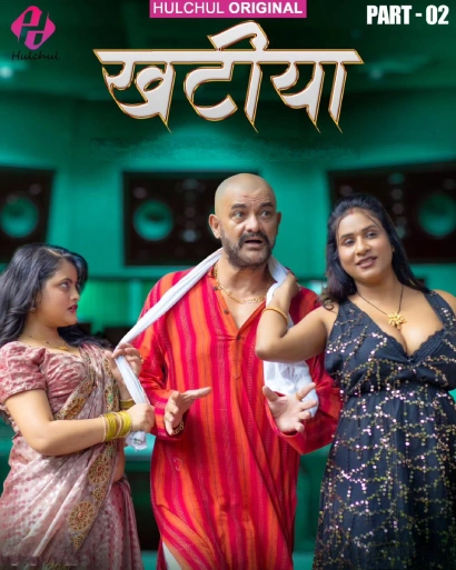 Khatiya (2025) S01E04-06 Hindi Hulchul WEB-DL H264 AAC 1080p 720p 480p Download